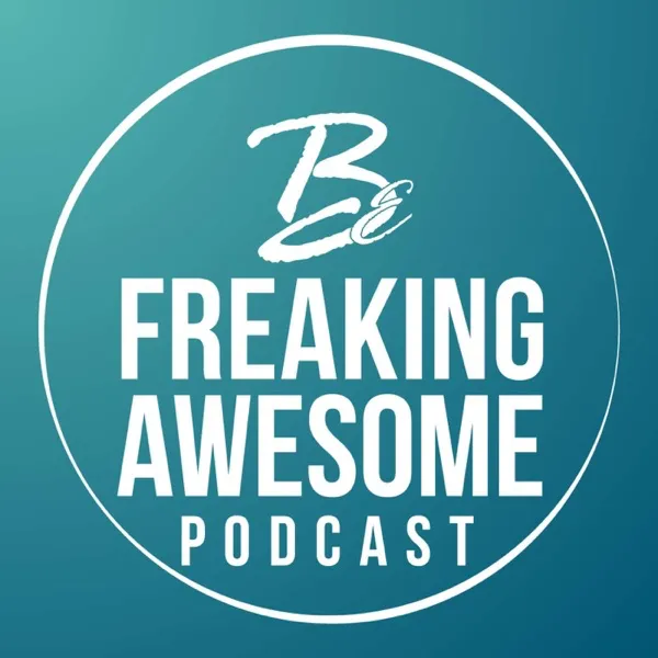 Cover art: Be Freaking Awesome Podcast