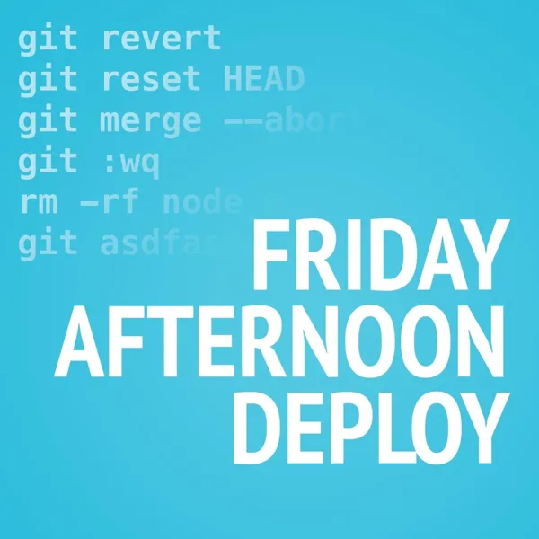Cover art: Friday Afternoon Deploy