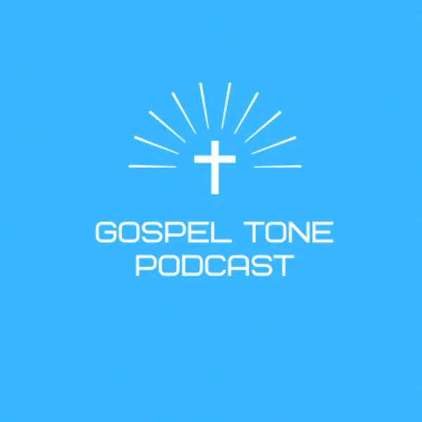 Cover art: Gospel Tone Podcast