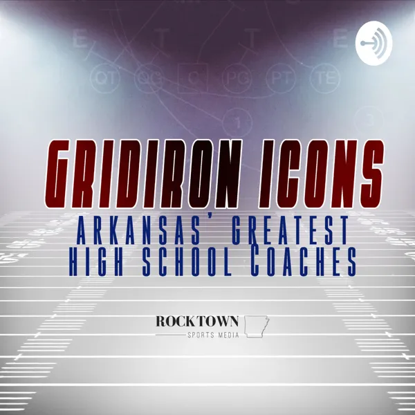 Cover art: Gridiron Icons: Arkansas' Greatest High School Coaches