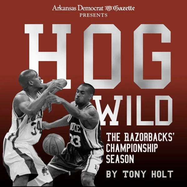 Cover art: Hog Wild: The Razorbacks' Championship Season