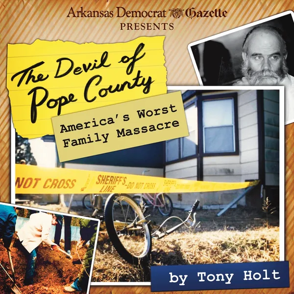 Cover art: The Devil of Pope County: America's Worst Family Massacre