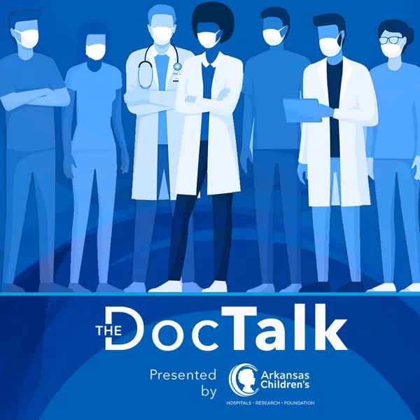 Cover art: The Doc Talk Presented by Arkansas Children's
