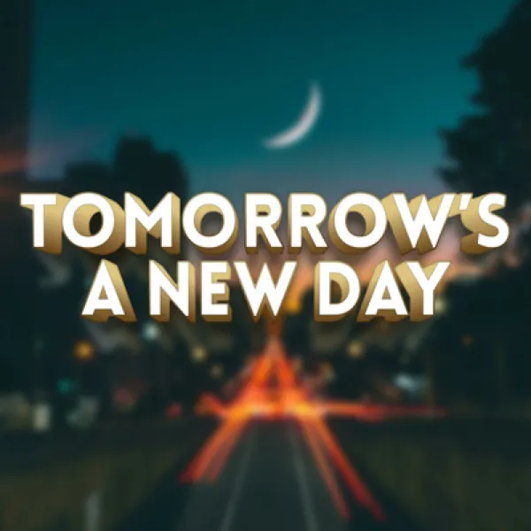 Cover art: Tomorrow's a New Day