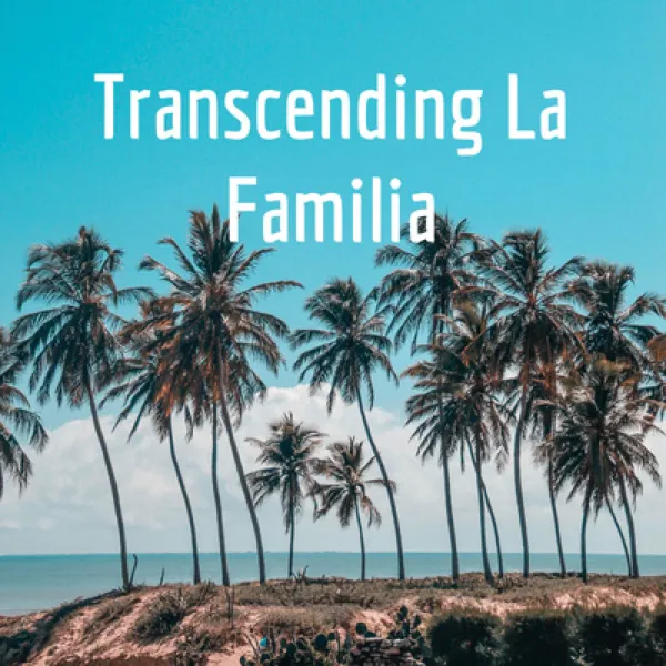 Cover art: Transcending La Familia