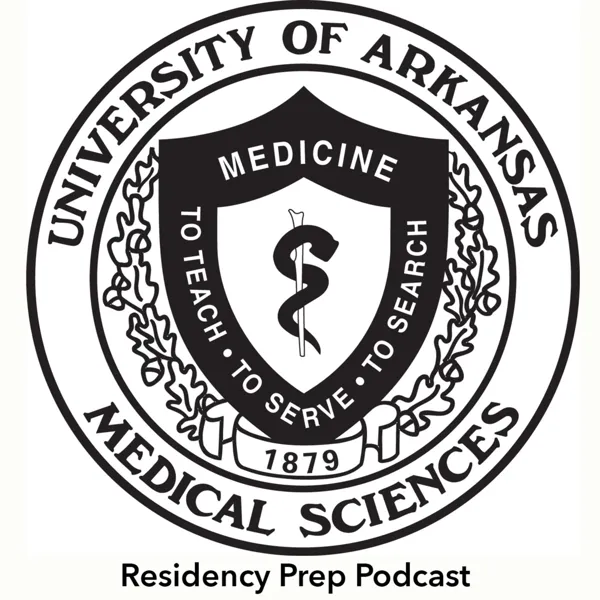 Cover art: UAMS College of Medicine Residency Prep Podcast
